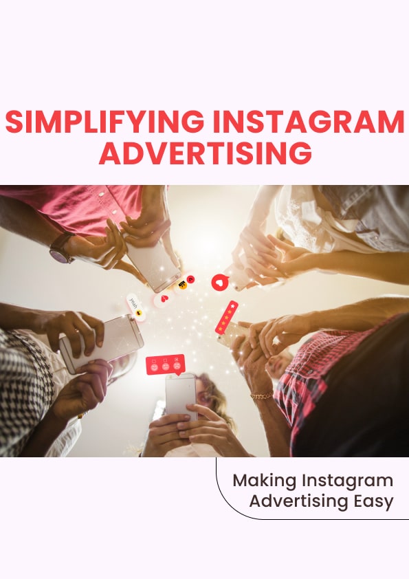 Simplifying Instagram Advertising